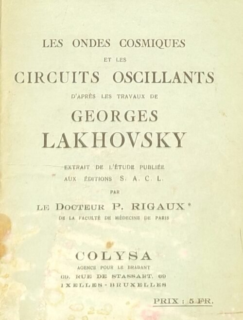Les ondes cosmiques et les circuits oscillants d’après les travaux de Georges Lakhovsky