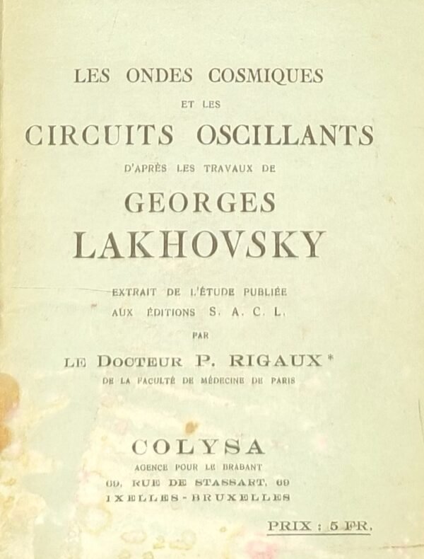 Les ondes cosmiques et les circuits oscillants d’après les travaux de Georges Lakhovsky