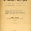 Une science nouvelle : la Radio-Physique. Le rayonnement de la matière. L’art de détecter tout ce qui est.
