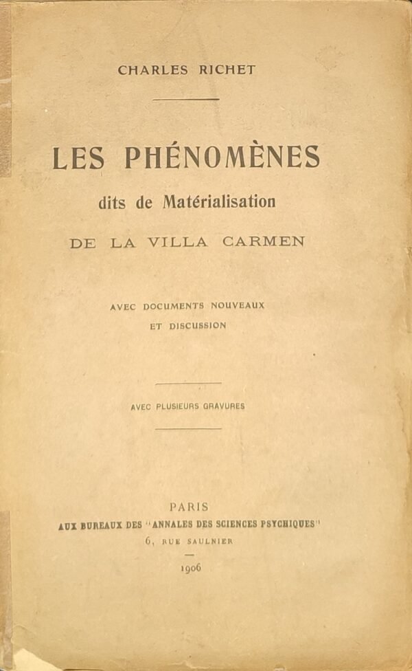 Les phénomènes dits de matérialisation de la villa Carmen