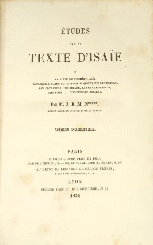 Etudes sur le texte d'Isaïe ou Le Livre du prophète Isaïe...