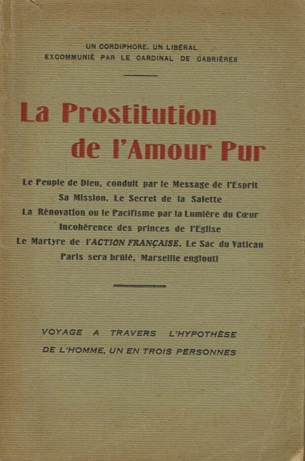Un cordiphore, un libéral excommunié par le cardinal de Cabrières. La Prostitution de l’Amour Pur