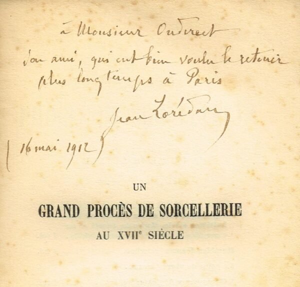 Un grand procès de sorcellerie au XVIIe siècle. L'Abbé Gaufridy et Madeleines de Demandolx (1600-1670)...