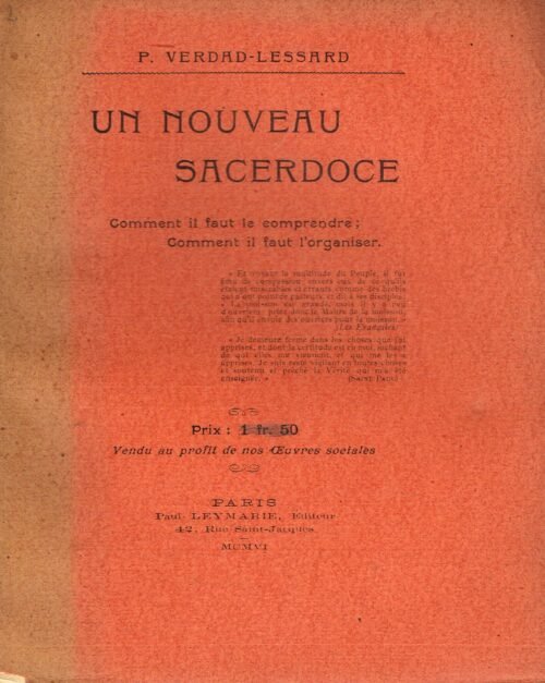 Un nouveau sacerdoce. Comment il faut le comprendre ; comment il faut l’organiser
