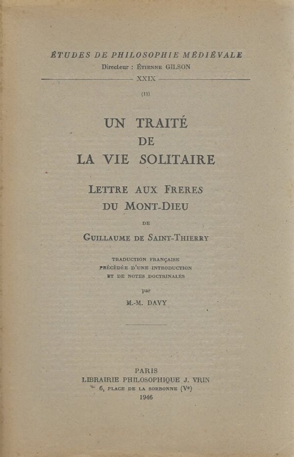 Un traité de vie solitaire. Lettre aux Frères du Mont-Dieu