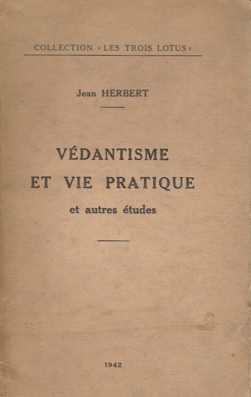 Védantisme et vie pratique et autres études