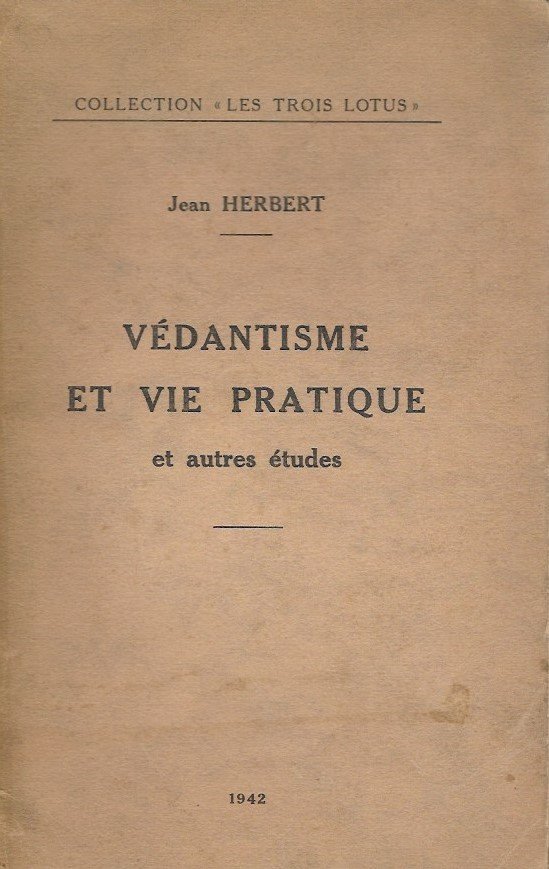 Védantisme et vie pratique et autres études