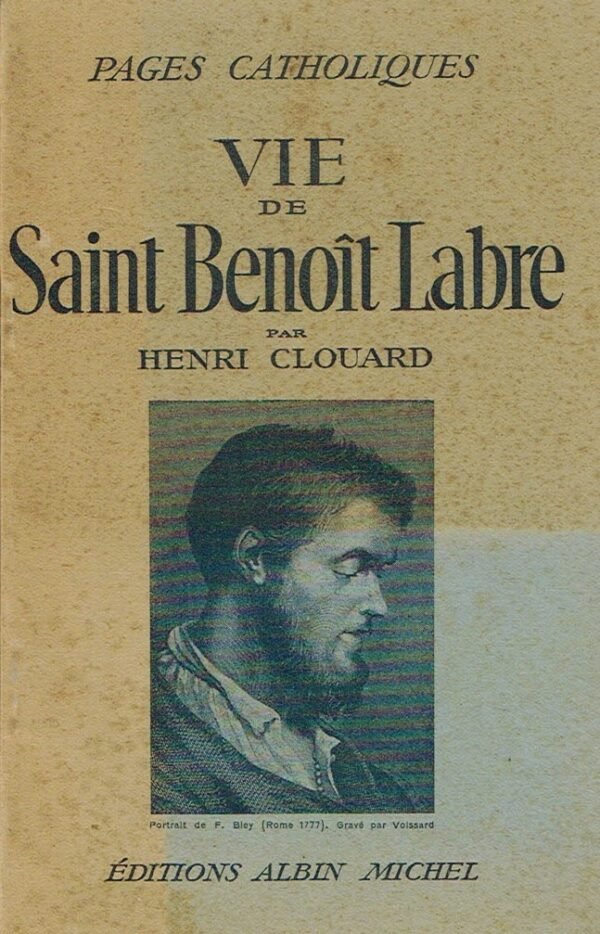 Vie de saint Benoît Labre Vie de saint Benoît Labre