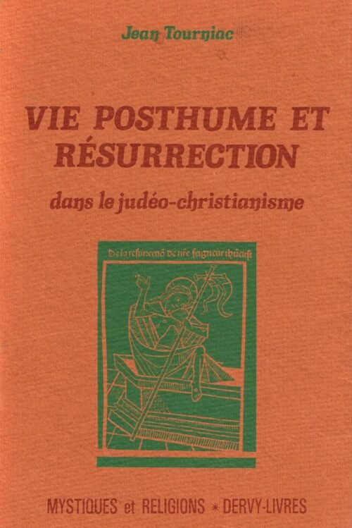 Vie posthume et résurrection dans le judéo-christianisme