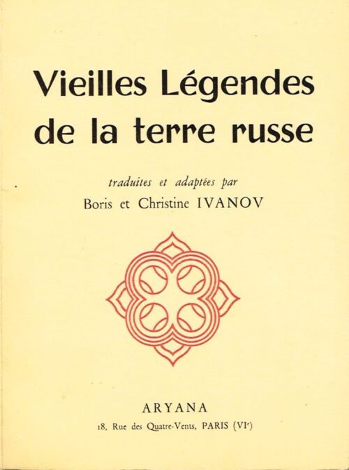 Vieilles Légendes de la terre russe traduites et adaptées