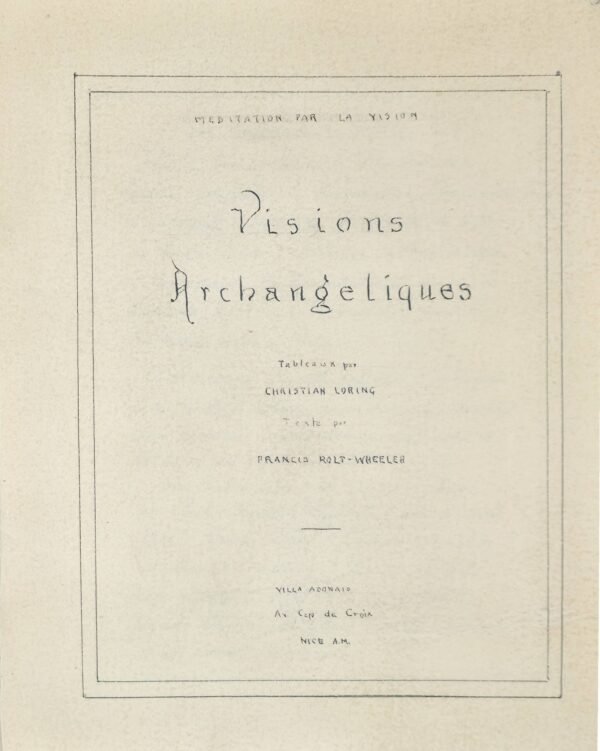 Manuscrit : Visions archangéliques. Méditations par la Vision. Tableaux par CHRISTIAN LORING