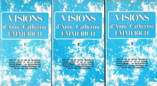 Visions d'Anne-Catherine Emmerich...