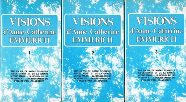 Visions d'Anne-Catherine Emmerich...