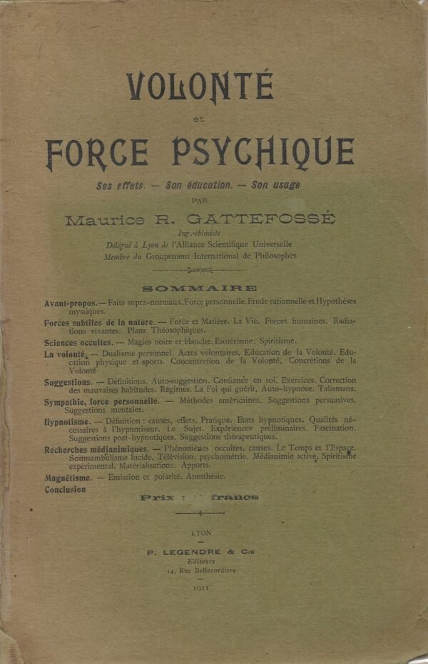 Volonté et force psychique. Ses effets, son éducation, son usage
