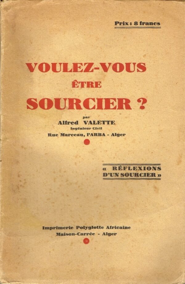 Voulez-vous être sourcier ?