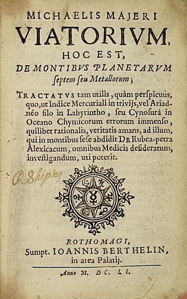 Viatorium, hoc est, de Montibus Planetarum, septem seu Metallorum...
