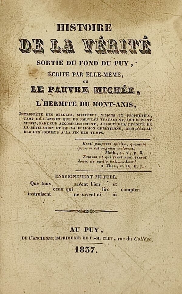 Histoire de la Vérité sortie du fond du Puy, ... et Apothéose de Napoleone Bonaparte ou Signalement de l’Antéchrist