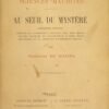 Essais de Sciences Maudites. I - Au Seuil du Mystère