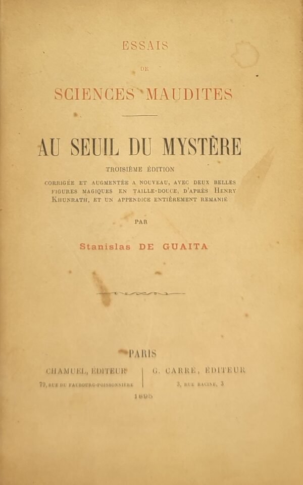Essais de Sciences Maudites. I - Au Seuil du Mystère