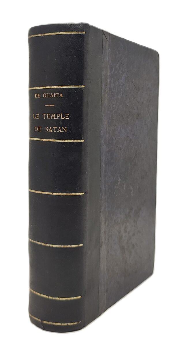 Essais de Sciences Maudites. Le Serpent de la Genèse. Première septaine. Livre I. Le Temple de Satan