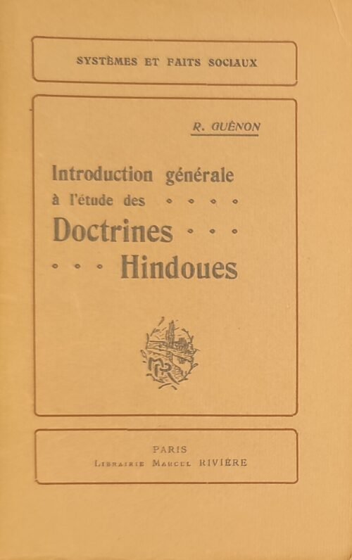 Introduction générale à l’étude des doctrines hindoues