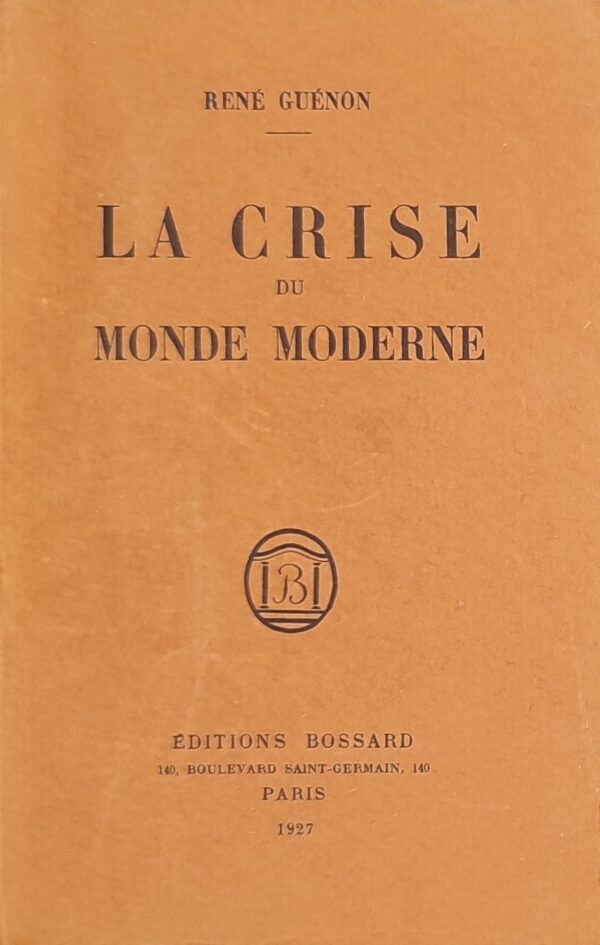 La Crise du monde moderne. Envoi autographe signé  de René Guénon à Alexandre Rouhier