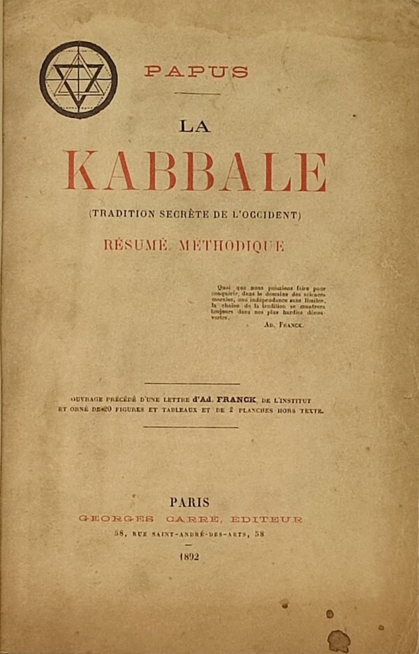 12 13 038 046 1 La Kabbale (Tradition secrète de l’Occident). Résumé méthodique. Envoi autographe signé de Papus à Louis de Meurville