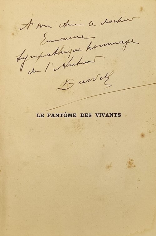 Le fantôme des vivants... Envoi autographe signé de Henri Durville à PAPUS