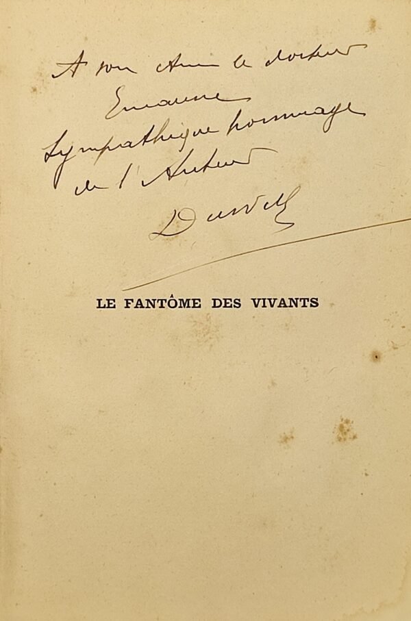 Le fantôme des vivants... Envoi autographe signé de Henri Durville à PAPUS