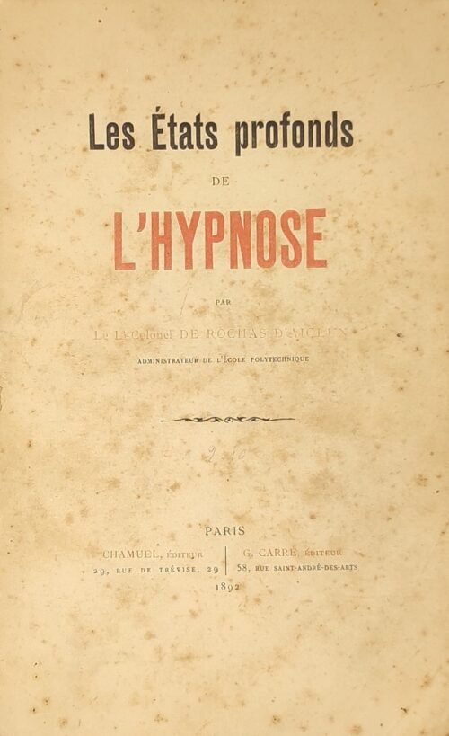 Les Etats profonds de l'hypnose