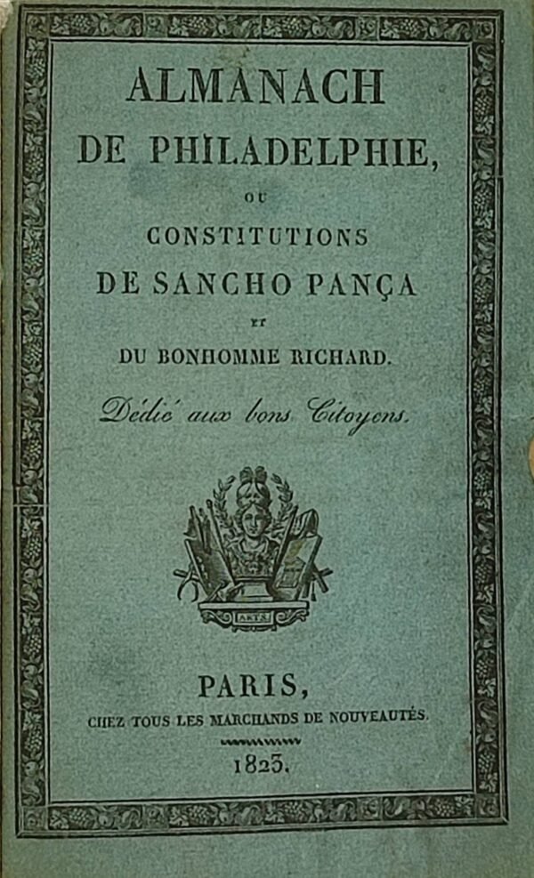 Almanach de Philadelphie, ou Constitutions de Sancho Pança et du Bonhomme Richard. Dédié aux bons citoyens