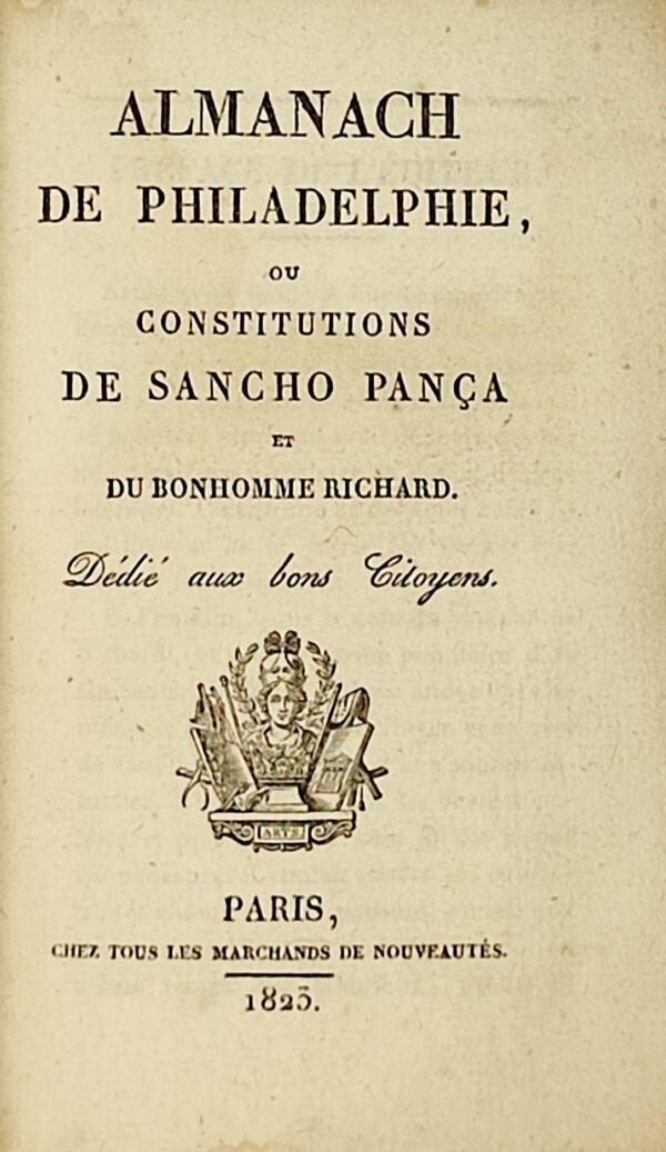 Almanach de Philadelphie, ou Constitutions de Sancho Pança et du Bonhomme Richard. Dédié aux bons citoyens