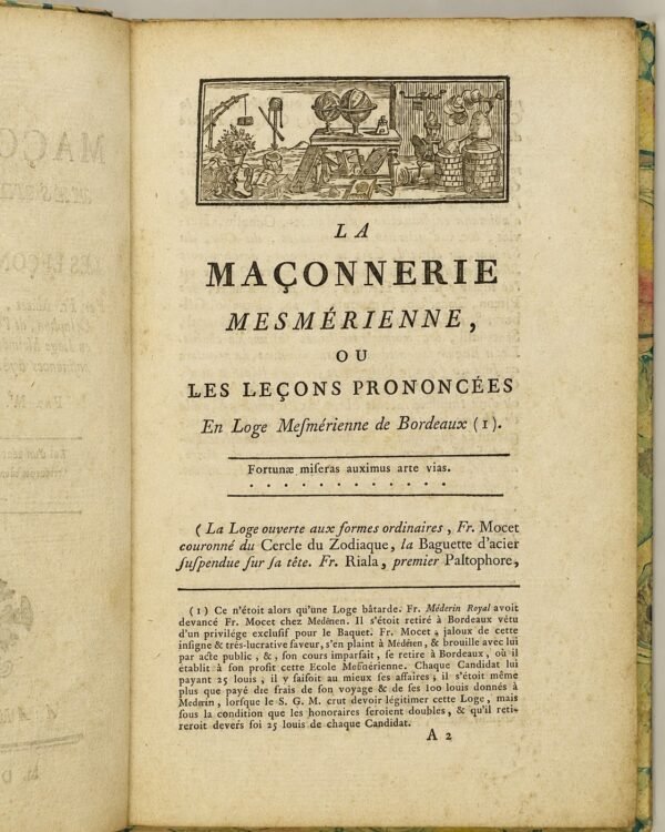 La maçonnerie mesmérienne, ou les leçons prononcées par Fr. Mocet, Riala, Themola, Séca et Célaphon, de l'Ordre des F. de l'Harmonie, en loge mesmérienne de Bordeaux, l'an des influences 5784, et du mesmérisme le 1er, par M. J.-B.***, D. M.