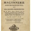 La maçonnerie mesmérienne, ou les leçons prononcées par Fr. Mocet, Riala, Themola, Séca et Célaphon, de l'Ordre des F. de l'Harmonie, en loge mesmérienne de Bordeaux, l'an des influences 5784, et du mesmérisme le 1er, par M. J.-B.***, D. M.