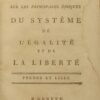Dissertation curieuse et intéressante sur les principales époques du système de l'égalité et de la liberté. Prenez et lisez