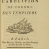 Histoire de l'abolition de l'ordre des Templiers