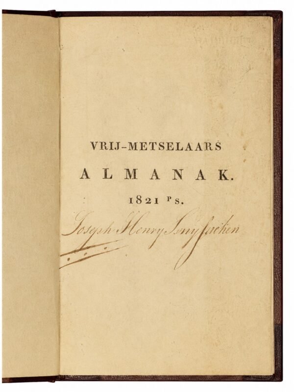 De Nederlandsche Vry-Metzelaars Almanach. Année 1786, puis 1799 à 1841, soit 44 volumes