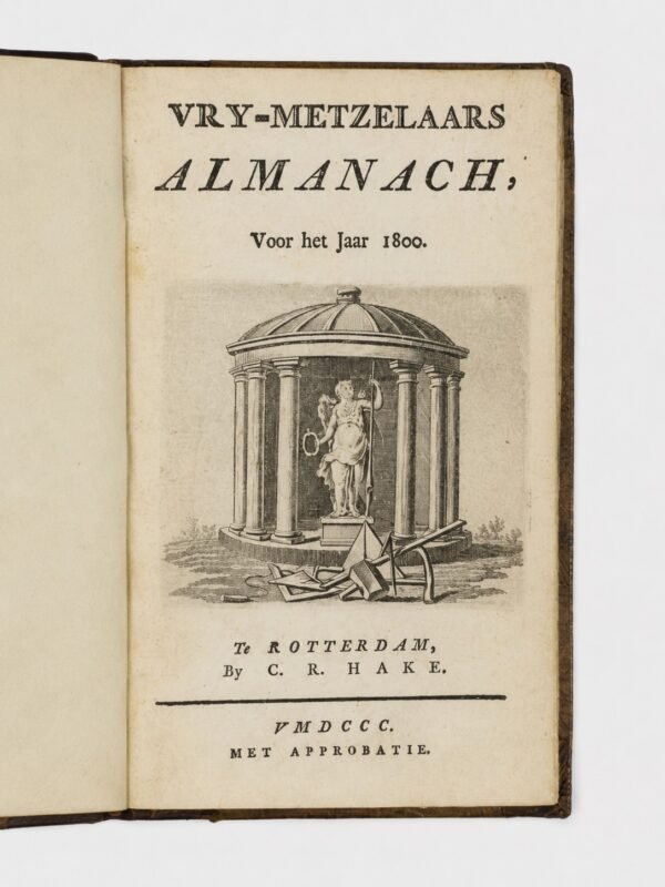 De Nederlandsche Vry-Metzelaars Almanach. Année 1786, puis 1799 à 1841, soit 44 volumes